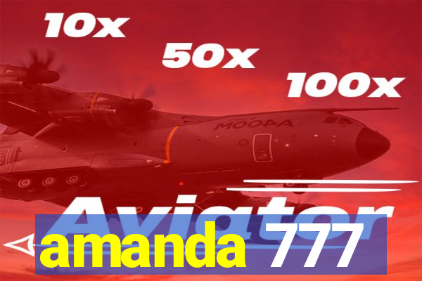 amanda 777